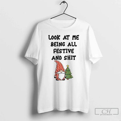 Premium Gnome Santa Tree Me Being All Festive And Shit Merry Long