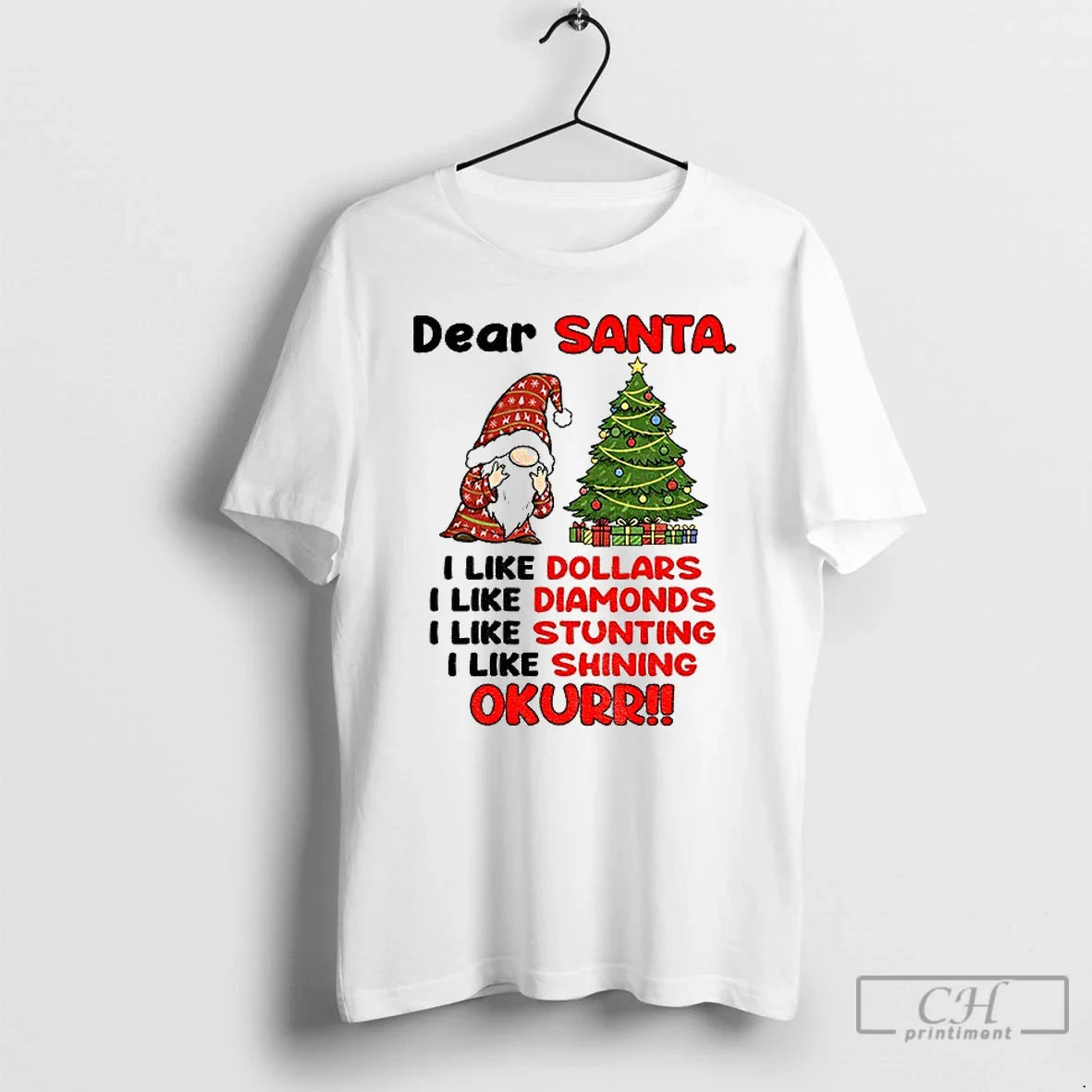 Premium Gnome Dear Santa I Like Dollars I Like Diamonds I Like