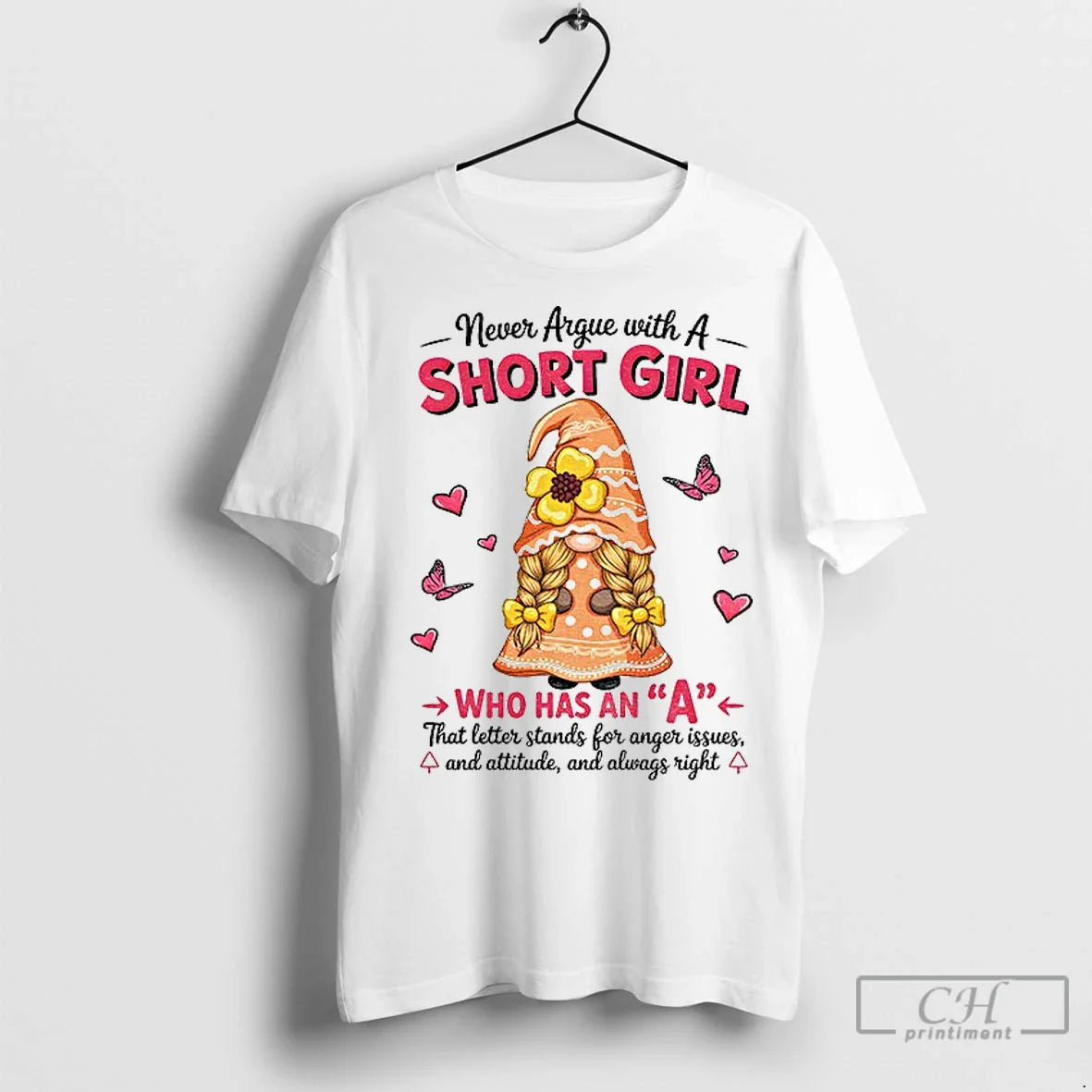 Premium Gnome Never Argue Short Who Has That Letter Stands Long