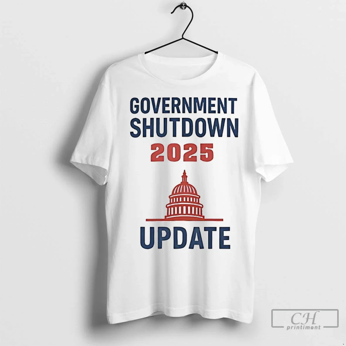 Premium Government Shutdown 2025 Update Tee Classic Merch