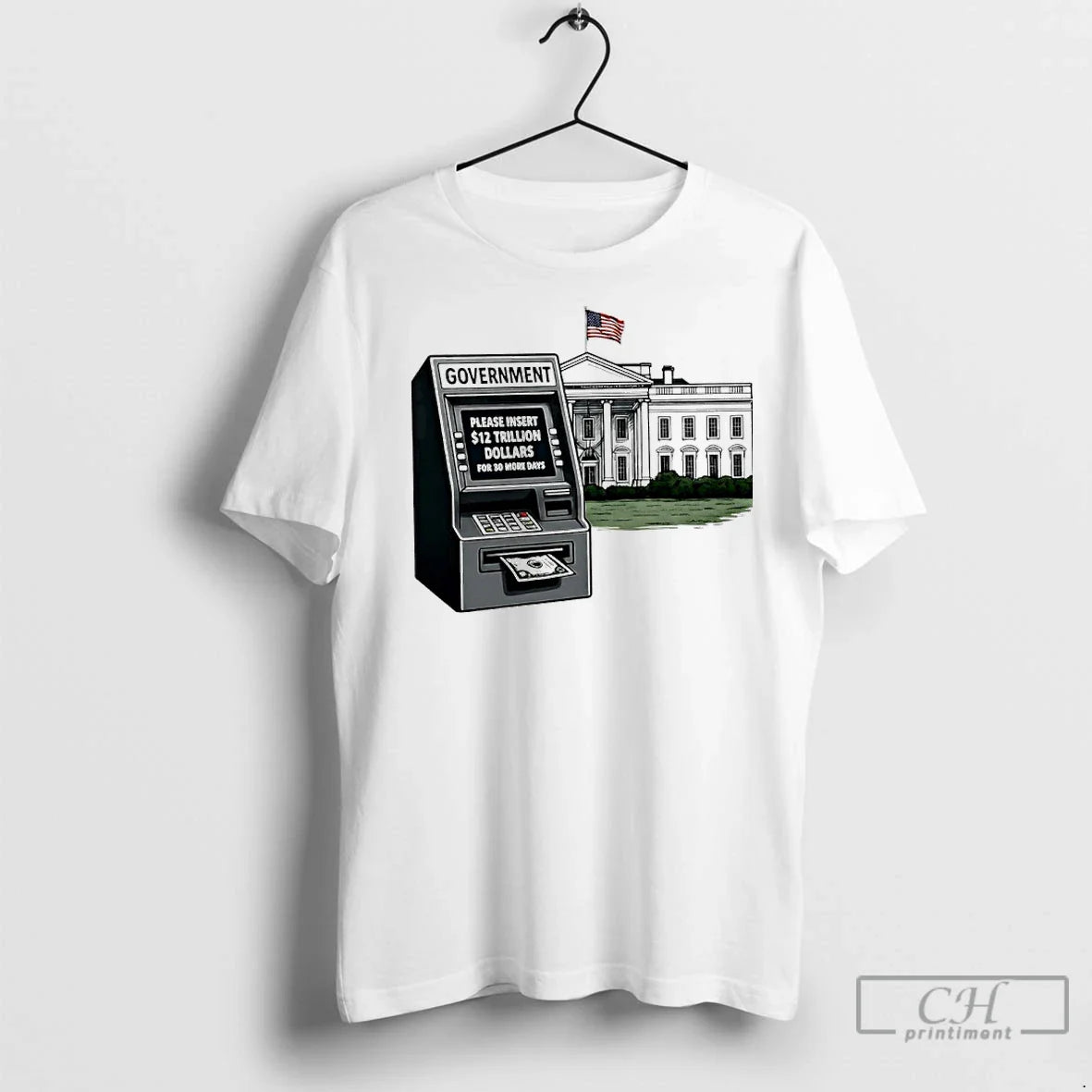 Premium Government Shutdown 2025 Please Insert 12 Trillion Dollars 30