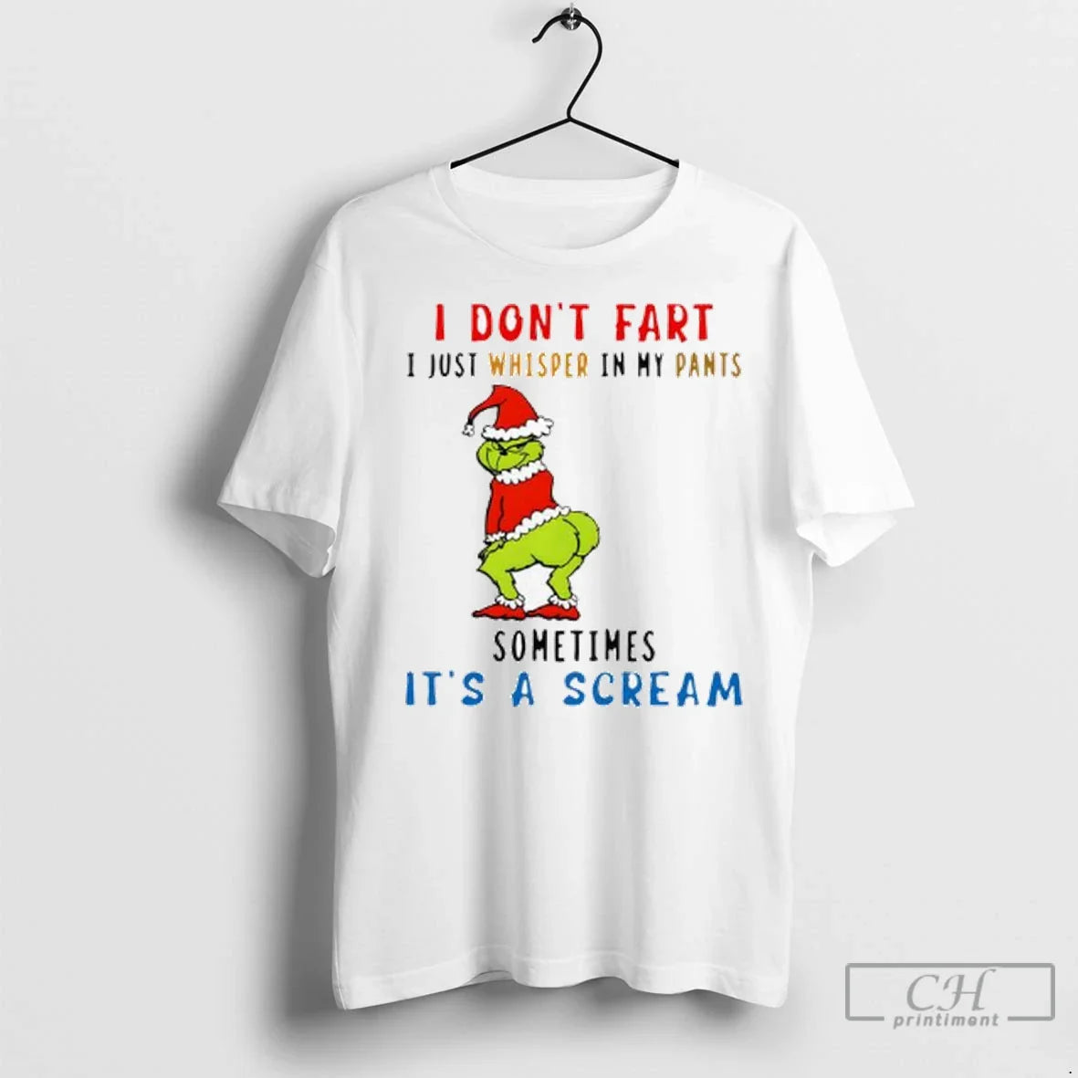 Premium Grinch I Dont Fart I Just Whisper My Pants Sometimes Its Long