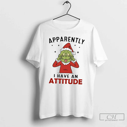 Premium Grinch Apparently I Have And Attitude Sweatshirt Exclusive