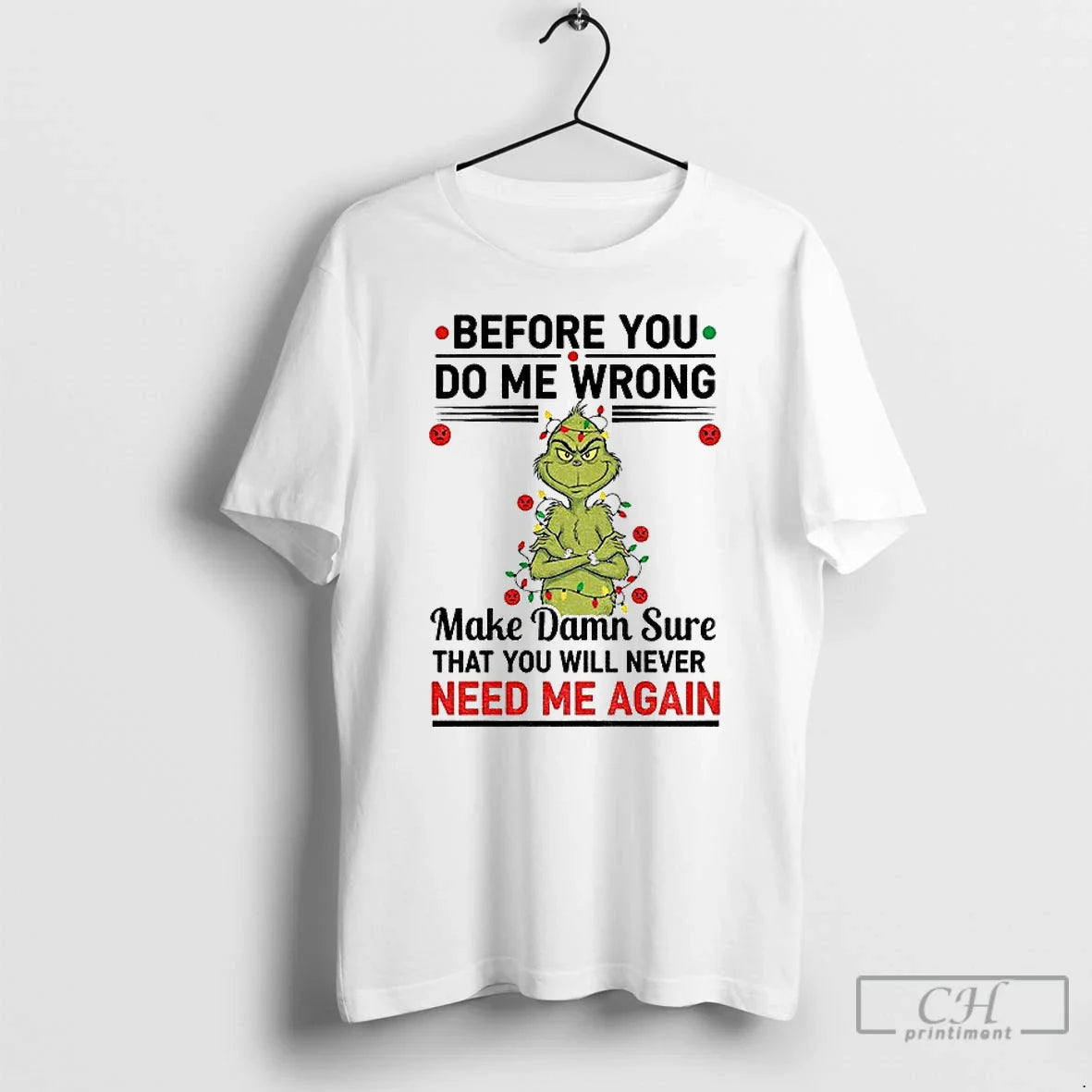 Premium Grinch Tree Before You Do Me Wrong Make Damn Sure That You