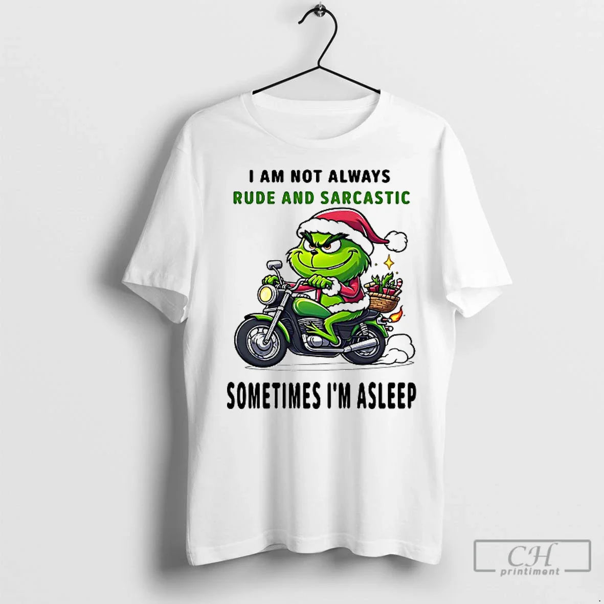 Premium Grinch I Am Not Always Rude And Sarcastic Sometimes Im Asleep