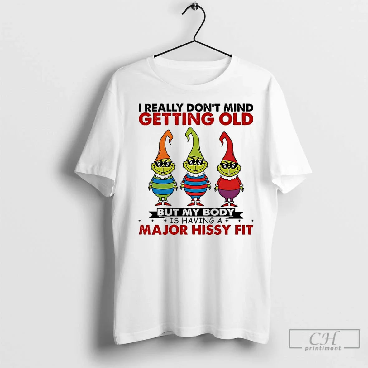 Premium Grinch I Really Dont Mind Getting Old But My Body Ishavinga
