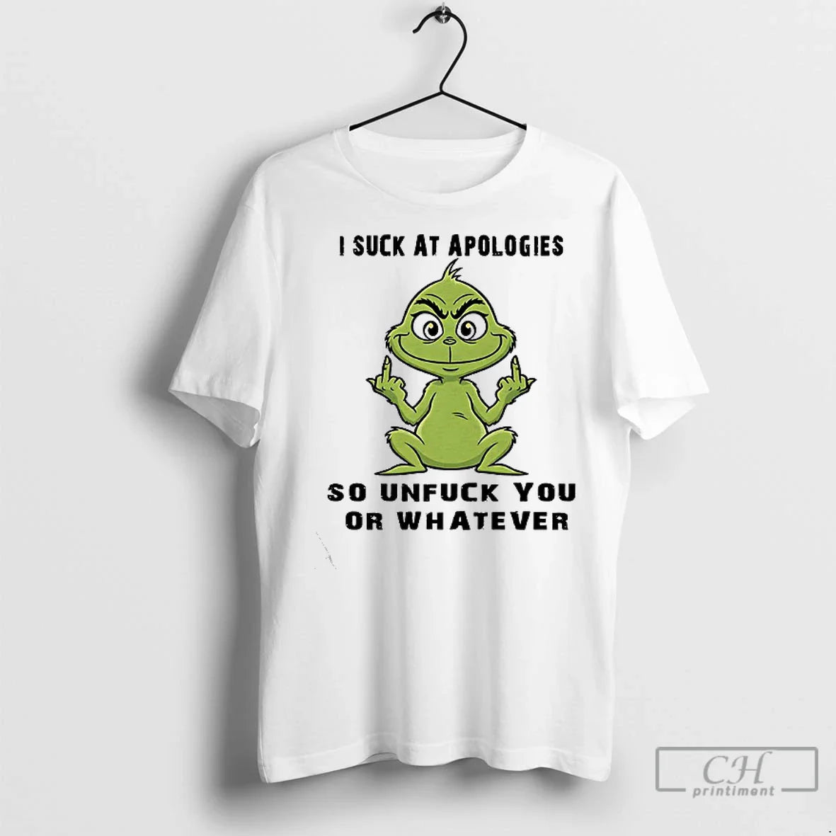 Premium Grinch I Suck Apologies So Unfuck You Or Whatever Long Sleeve