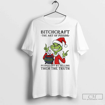 Premium Grinch Santa Claus Bitchcraft Art Pissing People Off Telling