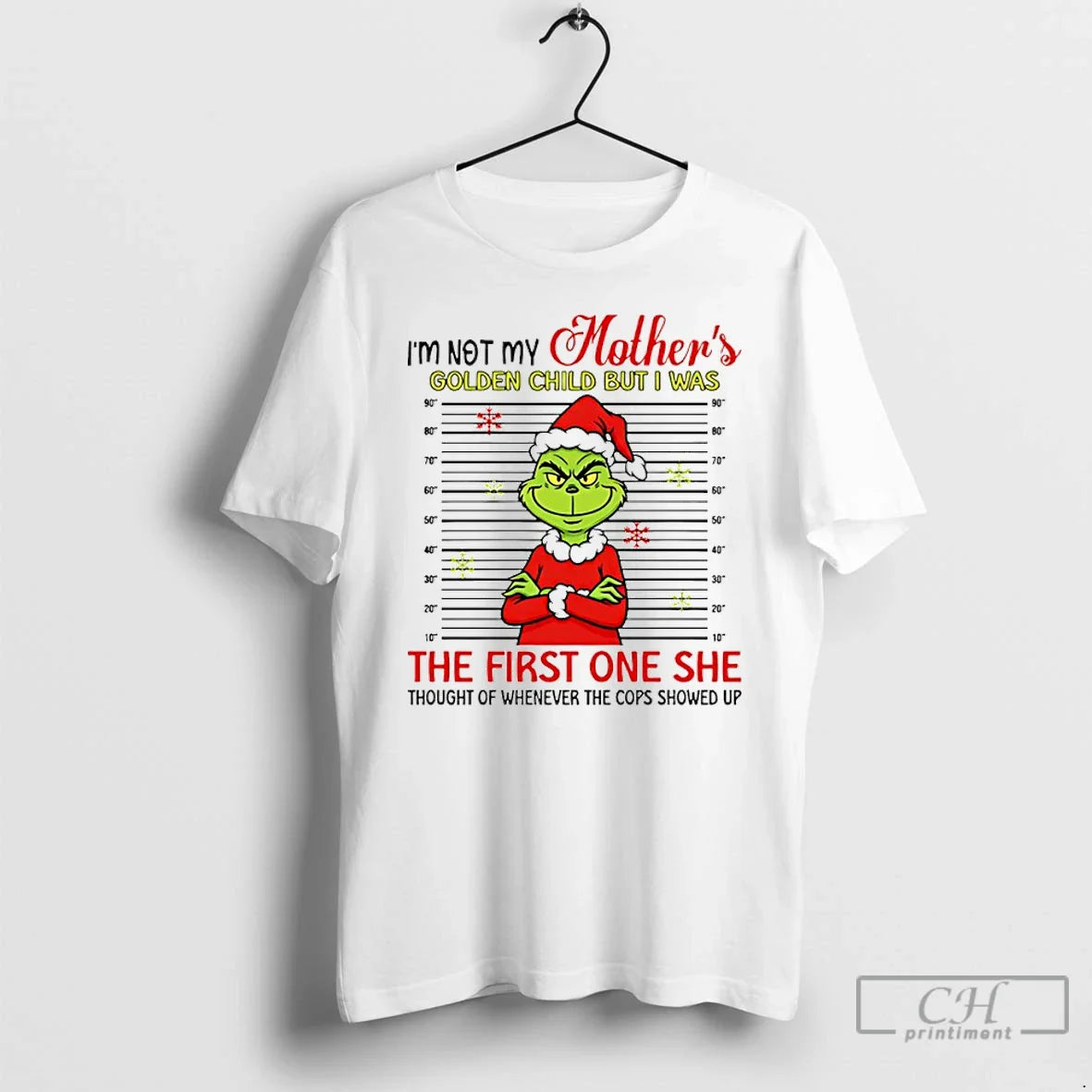 Premium Grinch Santa Im Not My Mothers Golden Child But I Was First