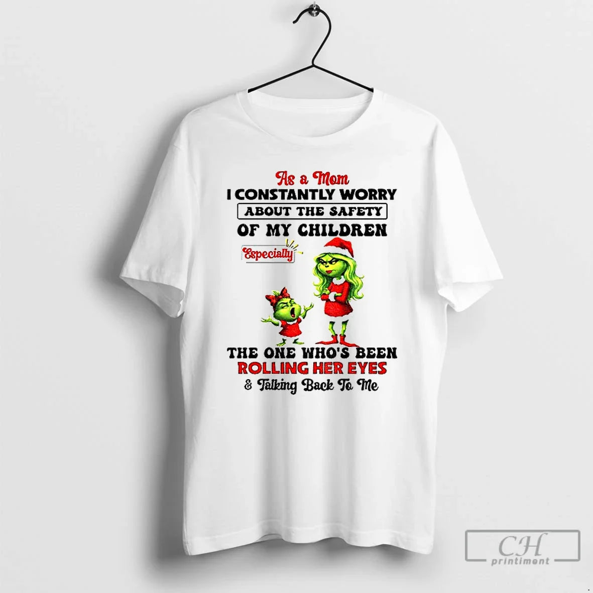 Premium Grinch Santa As Mom I Constantly Worry About Safety My