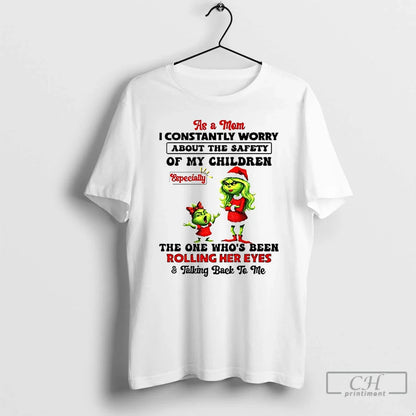 Premium Grinch Santa As Mom I Constantly Worry About Safety My