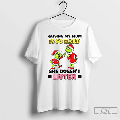 Premium Grinch Couple Raising My Mom Is So Hard She Doesnt Listen