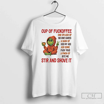 Premium Grinch Cup Fuckoffee One Splash No One Cares Long Sleeve