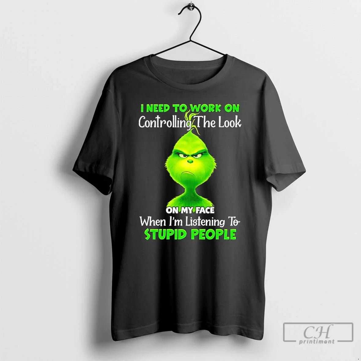 Premium Grinch I Need To Work Controlling My Face When Im Long Sleeve