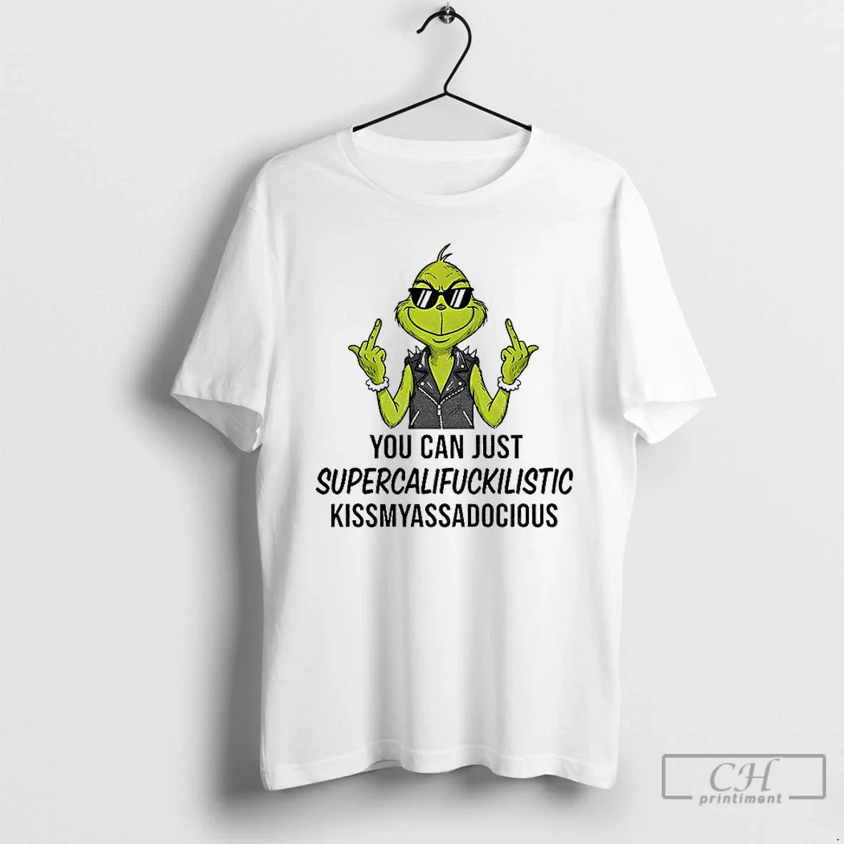 Premium Grinch Middle Finger You Can Just Supercalifuckilistic