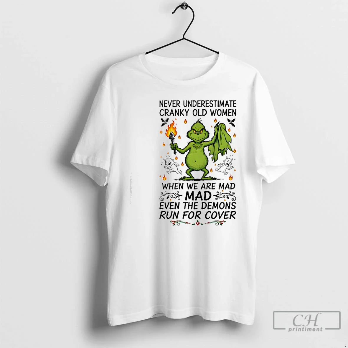 Premium Grinch Never Underestimate Cranky Old When We Are Mad Mad
