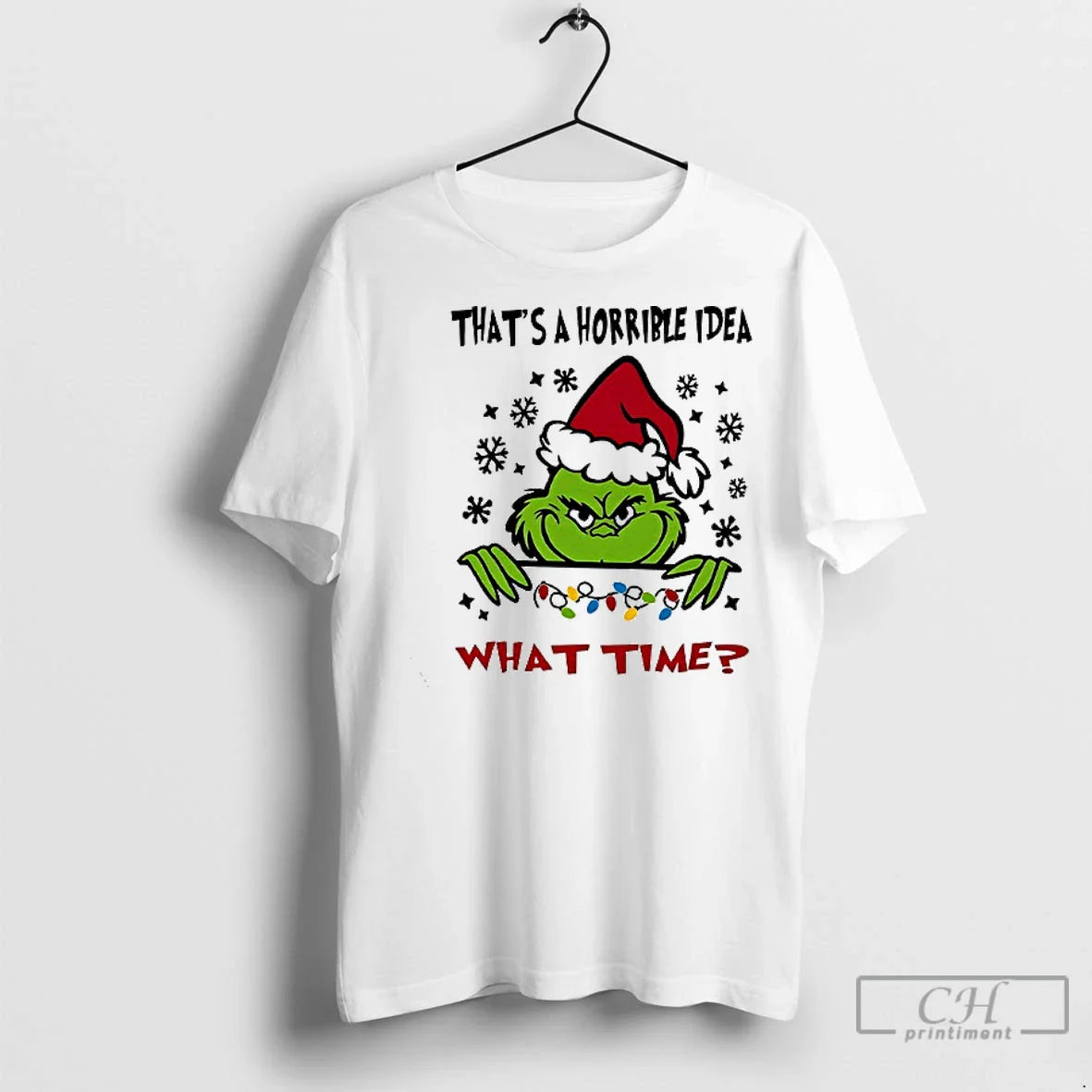 Premium Grinch Thats Horrible What Time Shirt Designer Apparel