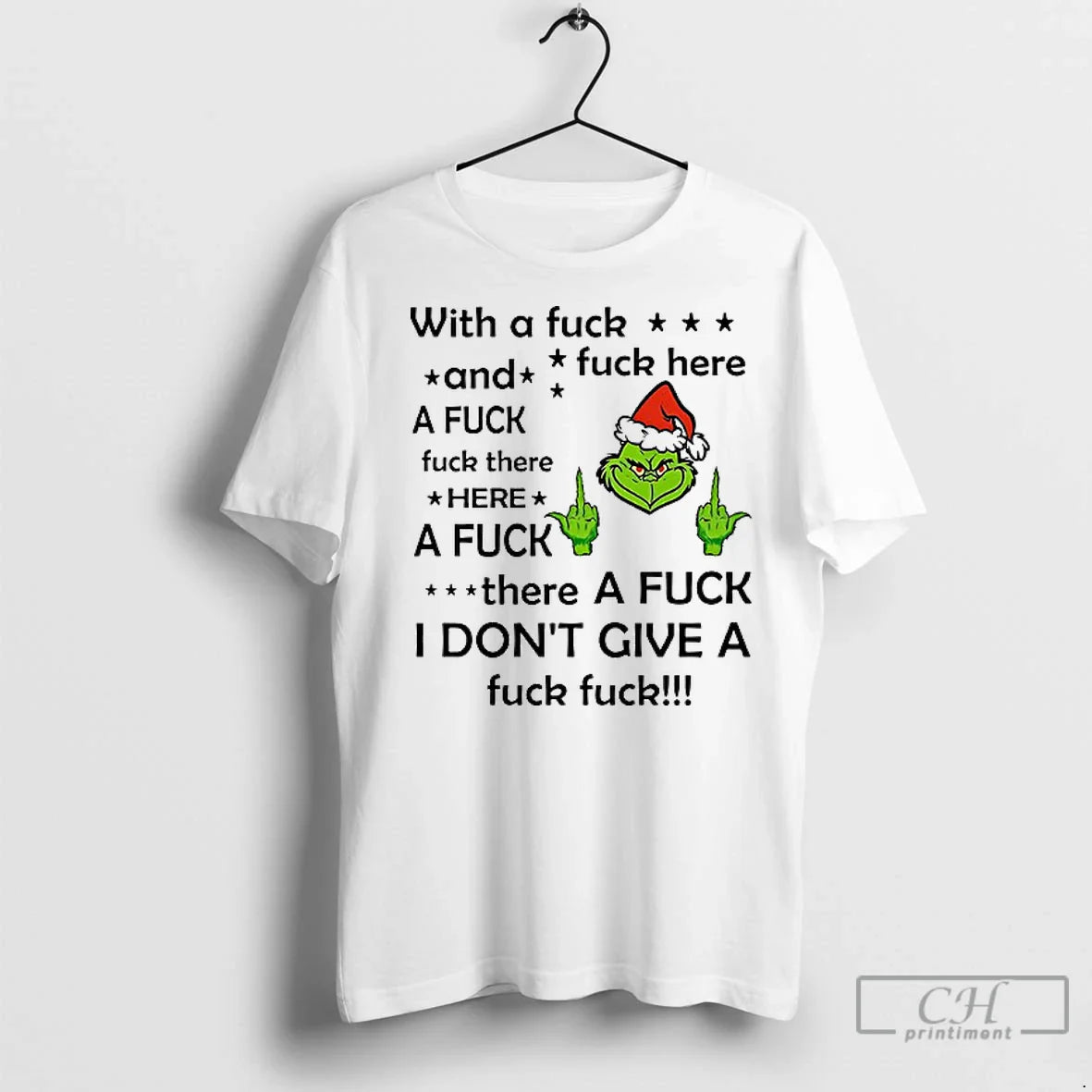Premium Grinch Fuck And Fuck Fuck There Here Fuck Fuck Here TShirt