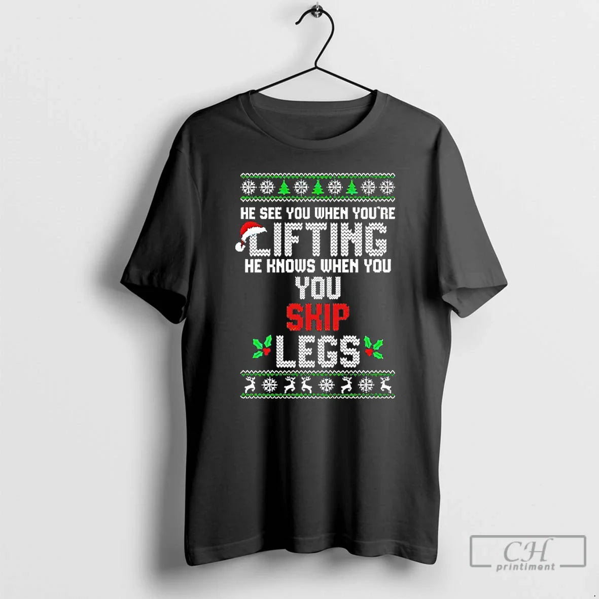 Premium He Sees You When Youre Lifting He Knows When You Skip Legs
