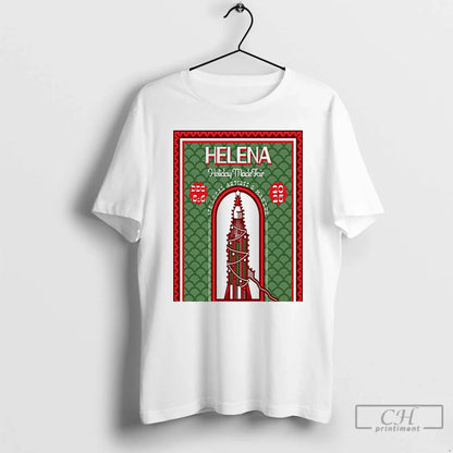 Premium Helena Holiday Made Fair Dec 5 6 2025 T Shirts Tee Authentic
