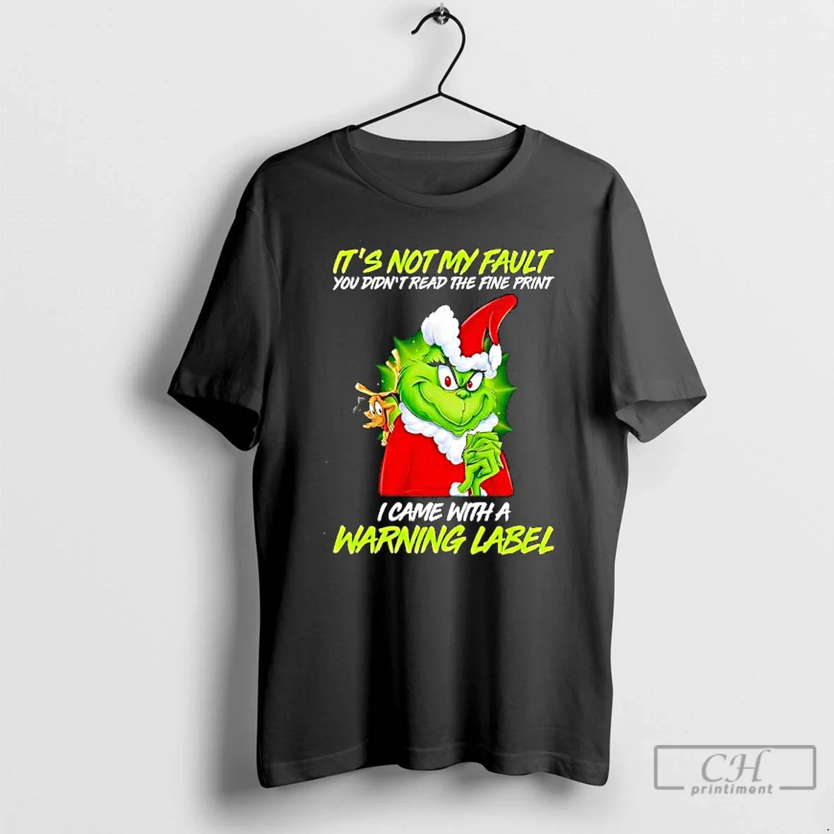 Premium Hot Grinch Its Not My Fault TShirt Stylish Apparel