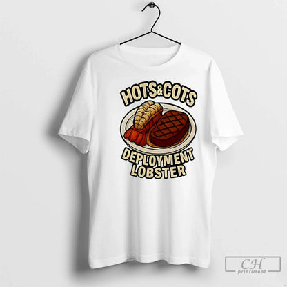 Premium Hots And Cots Deployment Lobster Shirt Elegant Collection