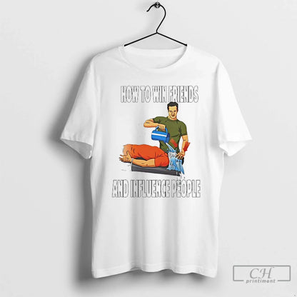 Premium How To Win Friends And Influence People T Shirts Long Sleeve