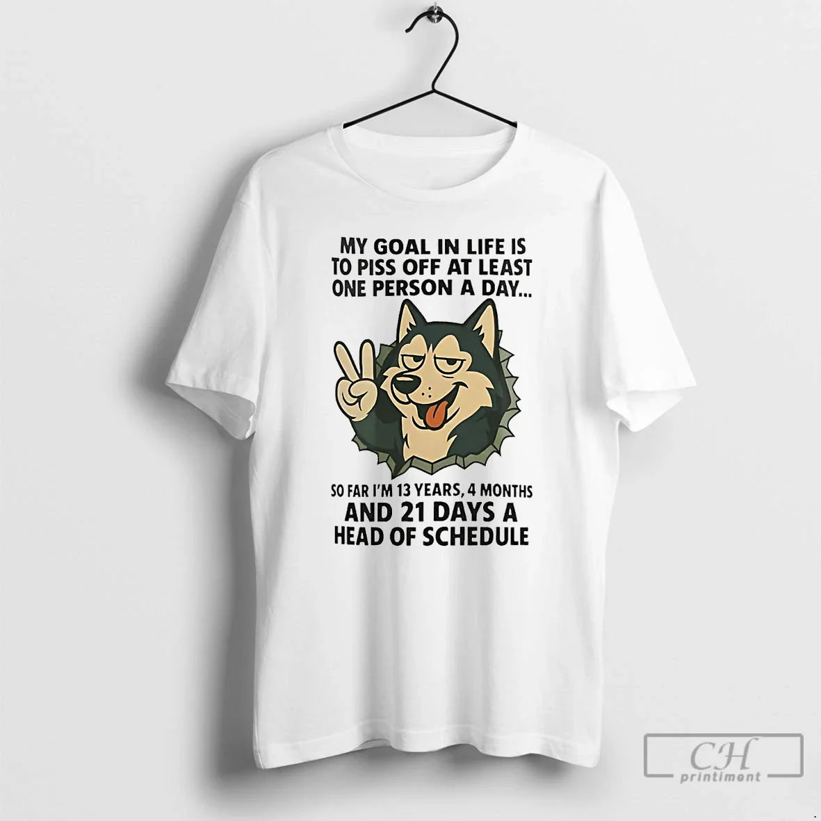 Premium Husky My Goal Life Is To Piss Off Least One Person Tee Modern