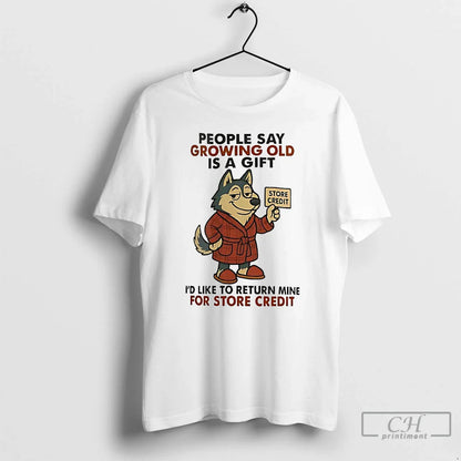 Premium Husky People Say Growing Old Is Id Like To Return Mine Long