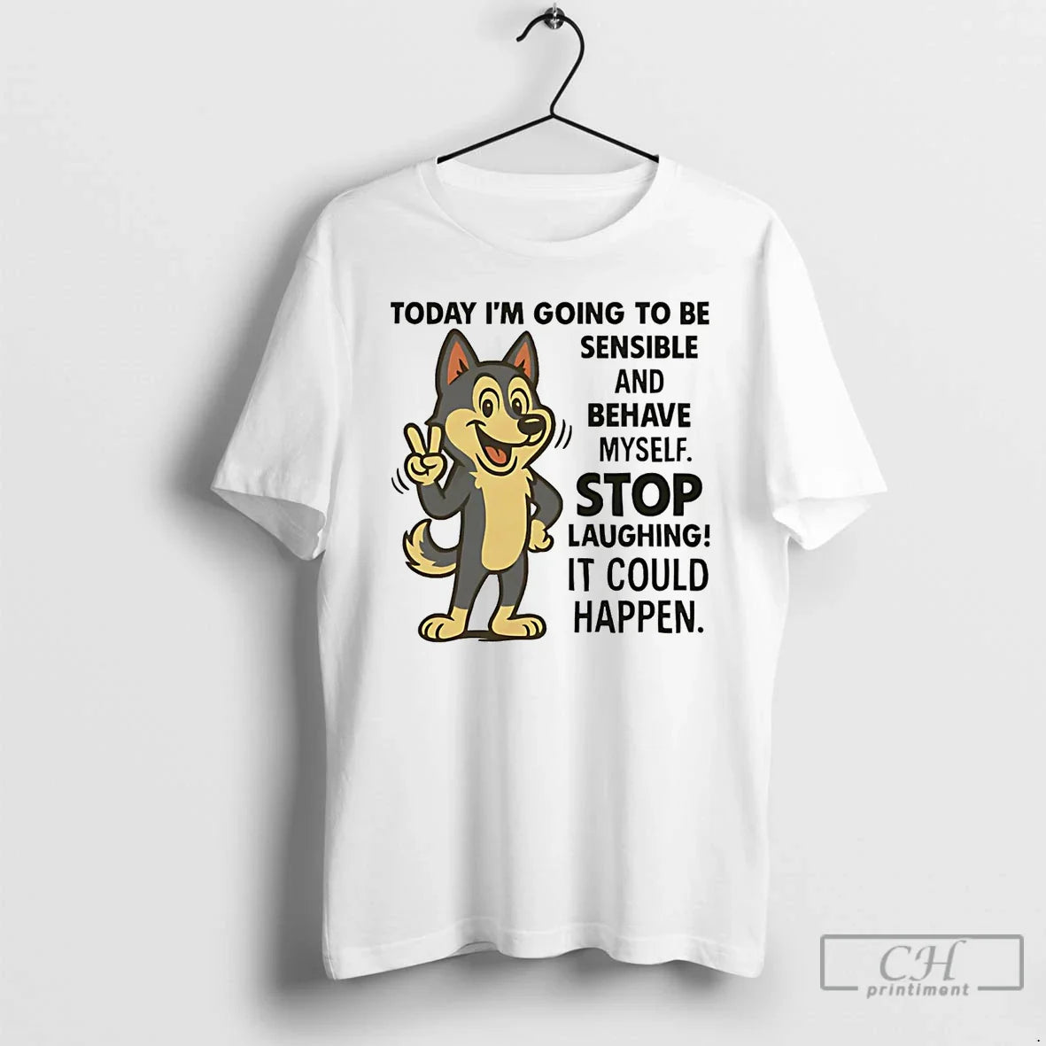 Premium Husky Today Im Going To Be Sensible And Behave Myself TShirt