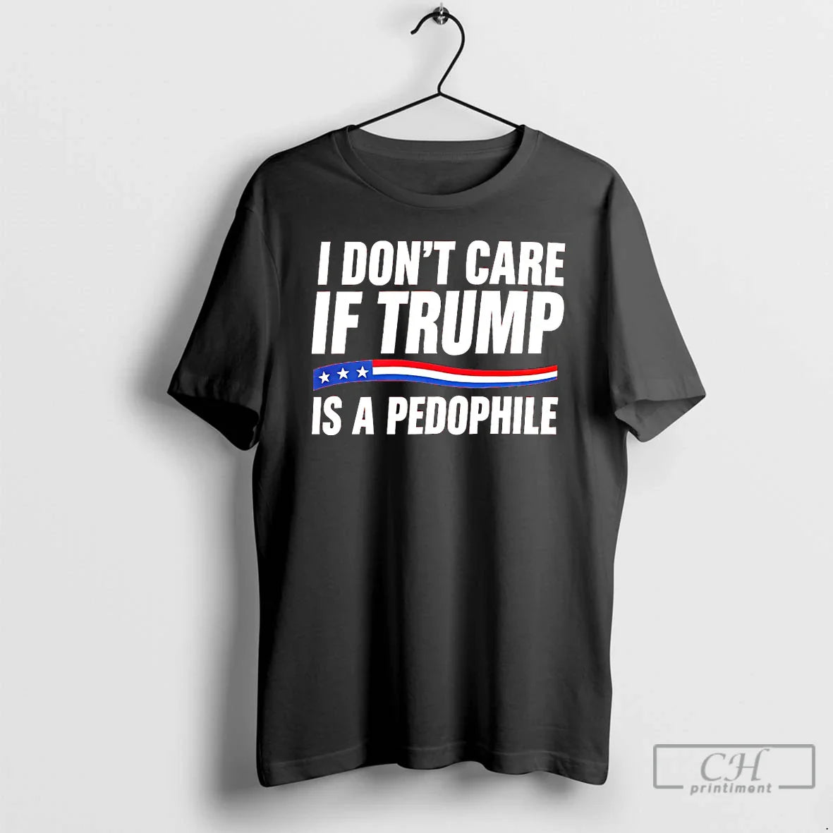 Premium I Dont Care If Trump Is Pedophile Usa Flag Tee Retro