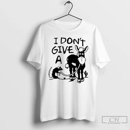 Premium I Dont Give Donkey And Rats Ass Sarcasm Shirt Trendy Apparel