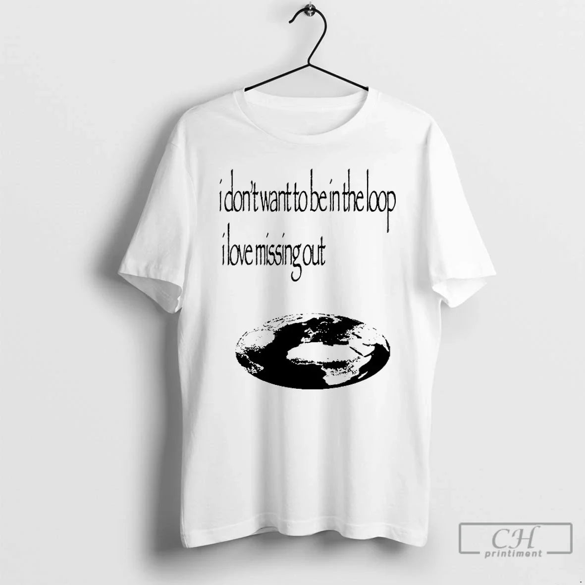 Premium I Dont Want To Be Loop I Love Missing Out T Shirts Shirt