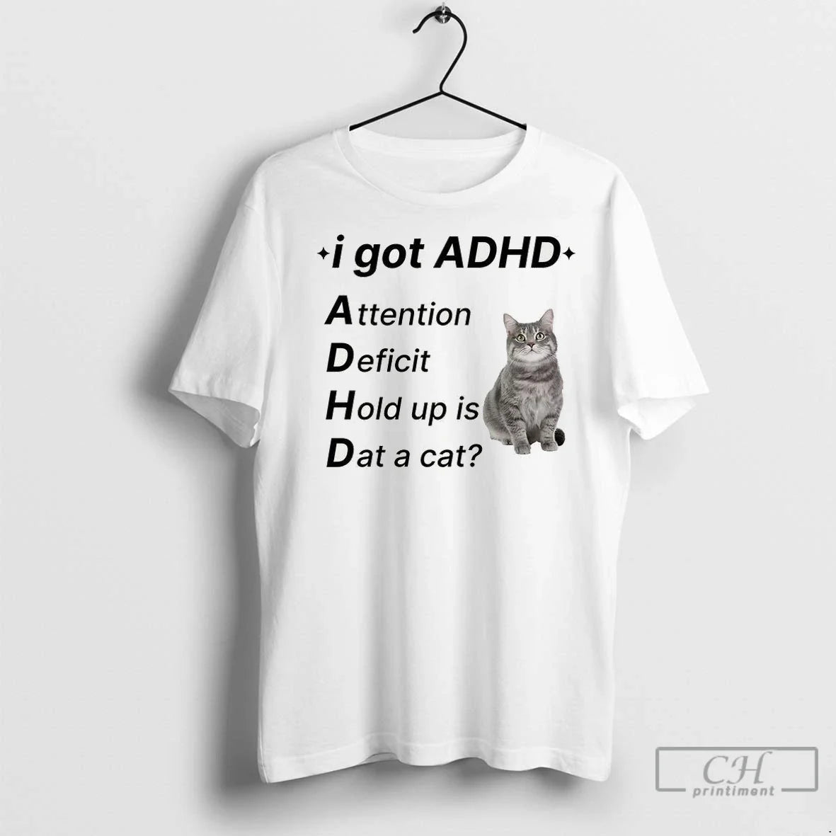 Premium I Got Adhd Cat Shirt Exclusive Apparel