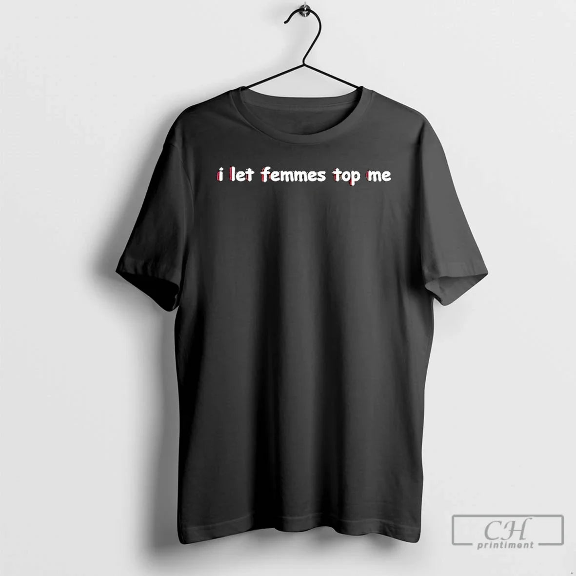 Premium I Let Femmes Me TShirt Retro Outfit