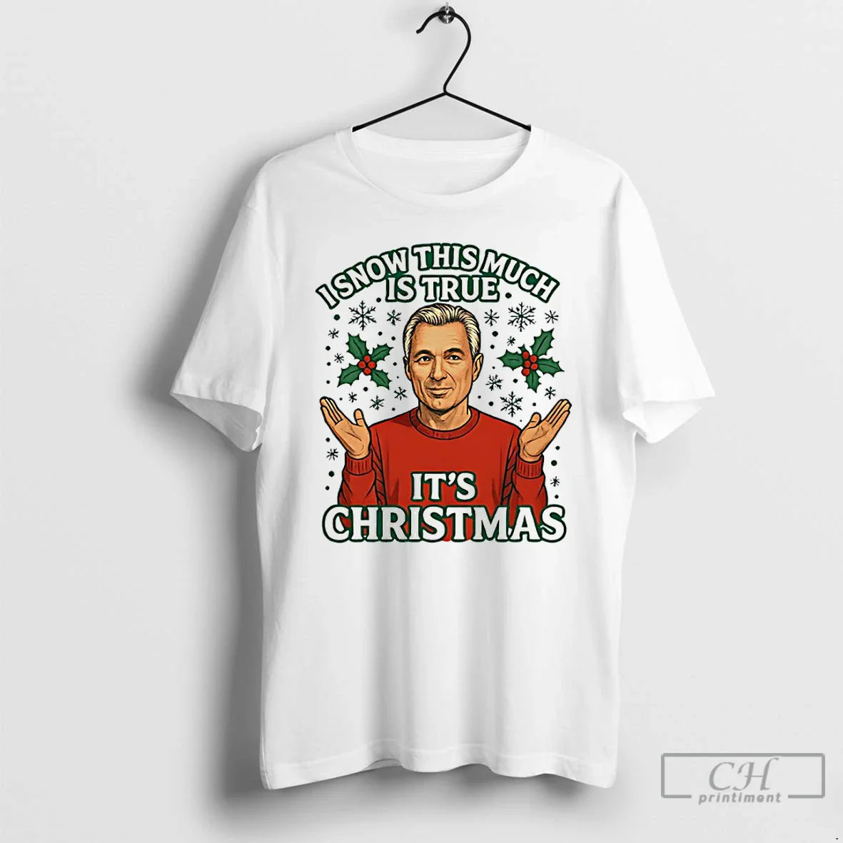 Premium I Snow This Is Much Is True Martin Kemp Tee Trendy Merch