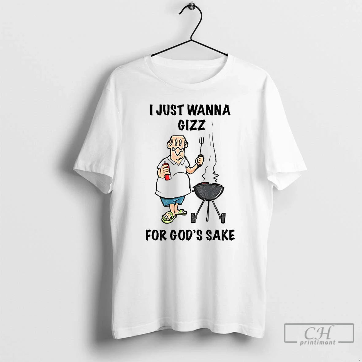 Premium I Just Wanna Grill Gods Sake T Shirts Sweatshirt Stylish
