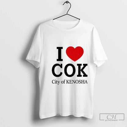 Premium I Love Cok City Kenosha Tee Trendy Collection