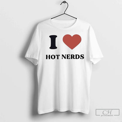Premium I Love Hot Nerds Redheart Ladies TShirt Exclusive Fashion
