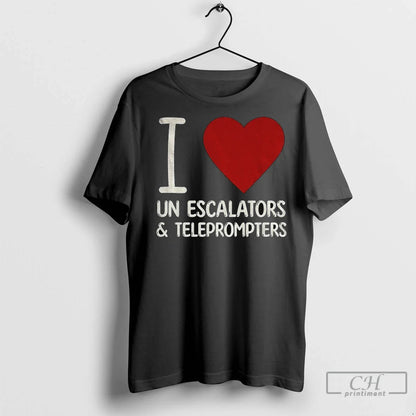 Premium I Love Un Escalators And Teleprompters Anti Trump Hoodie