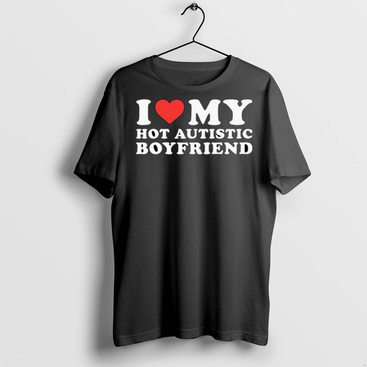 Premium I Love My Hot Autistic Boyfriend Ornaments T Shirts