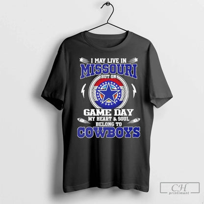 Premium I May Live Missouri But Game Day My Heart And Soul Belongs