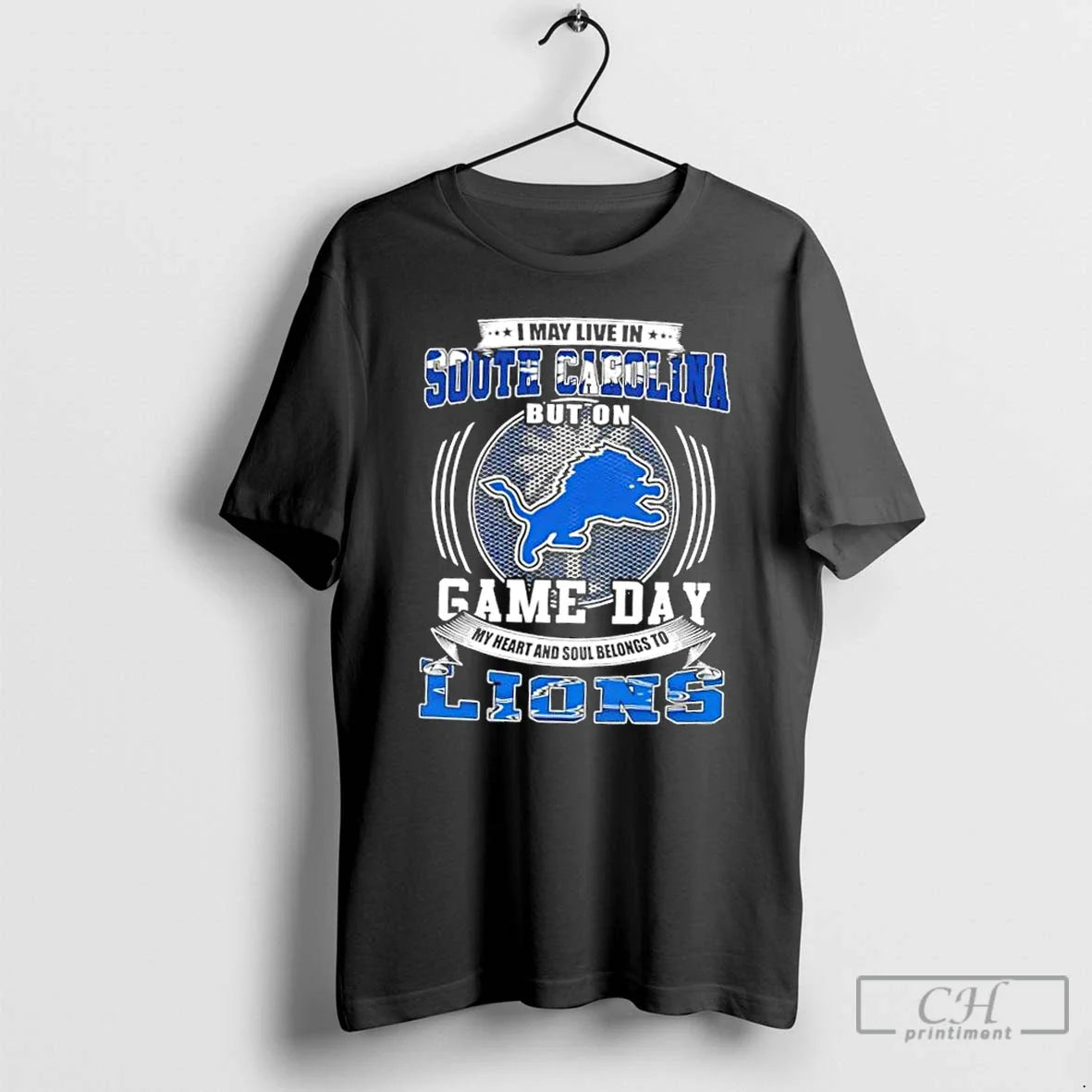 Premium I May Live South Carolina But Game Day Detroit Lions Football
