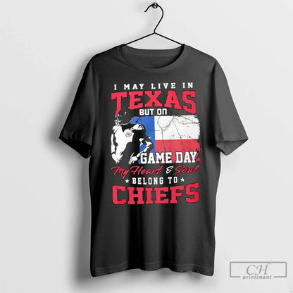 Premium I May Live Texas But Game Day My Heart Soul Belong To Tee
