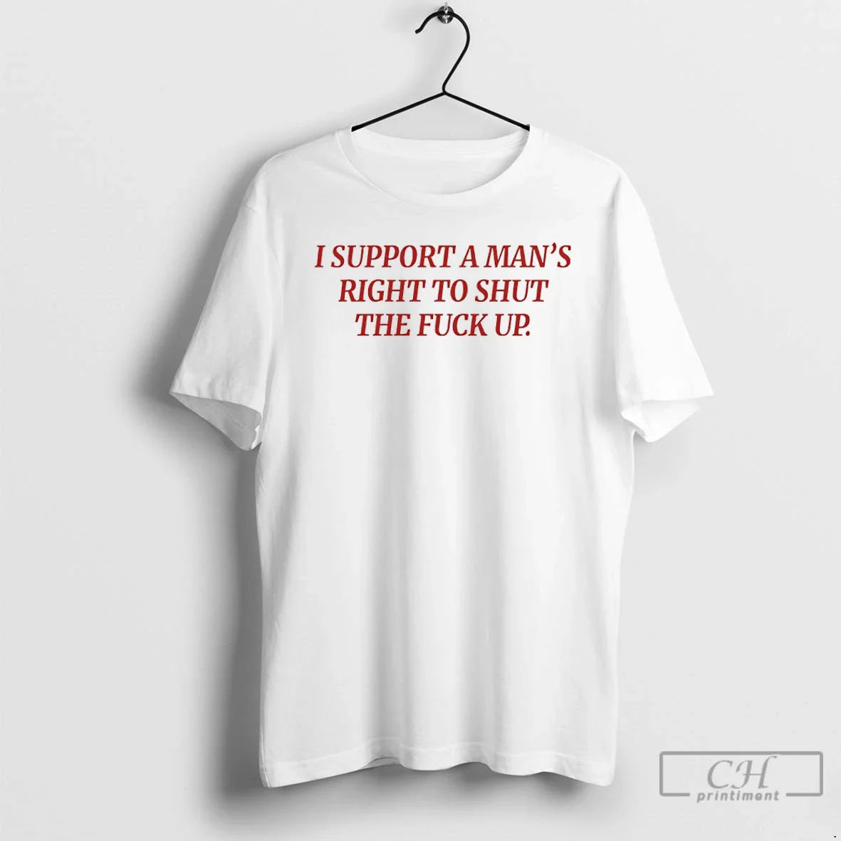 I Support Mans Right To Shut Fuck Up Sweatshirt Authentic Outfit