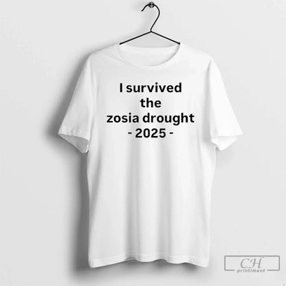 I Survived Zosia Drought 2025 Tee Exclusive Merch