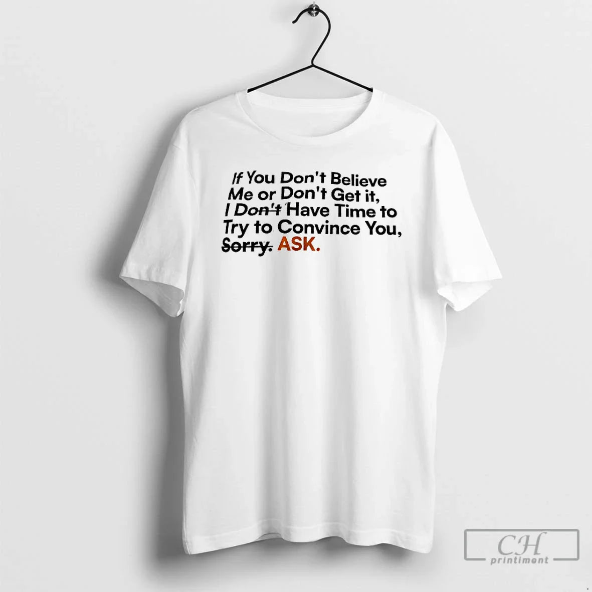 Premium If You Dont Believe Me Or Dont Get It Tee Retro Style