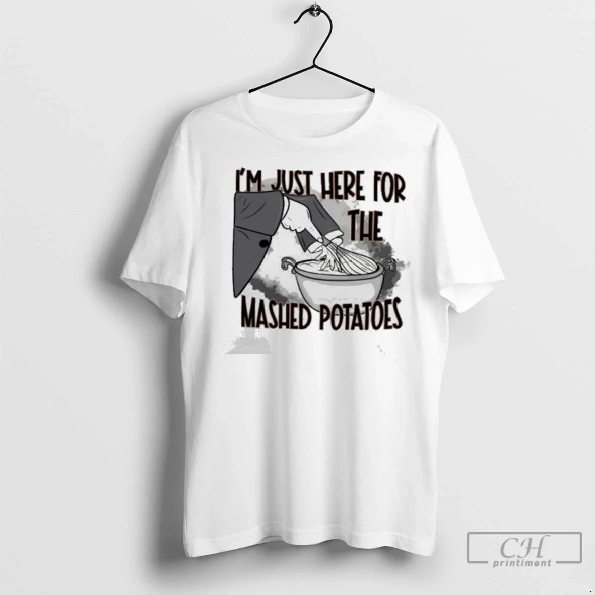 Premium Im Just Here Mashed Potatoes Ladies Shirt Vintage Fashion