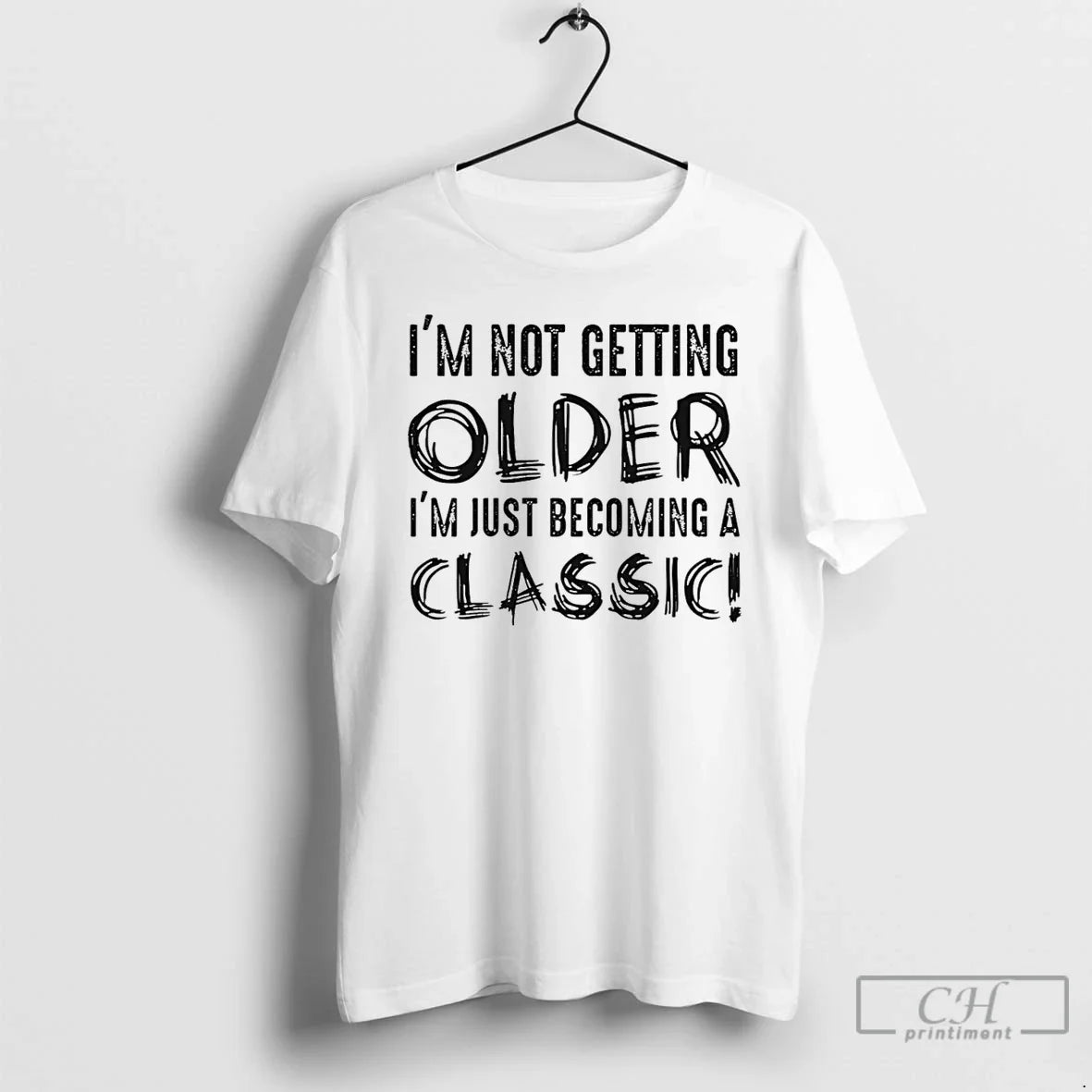 Premium Im Not Getting Older Im Just Becoming T Shirts Tank Top