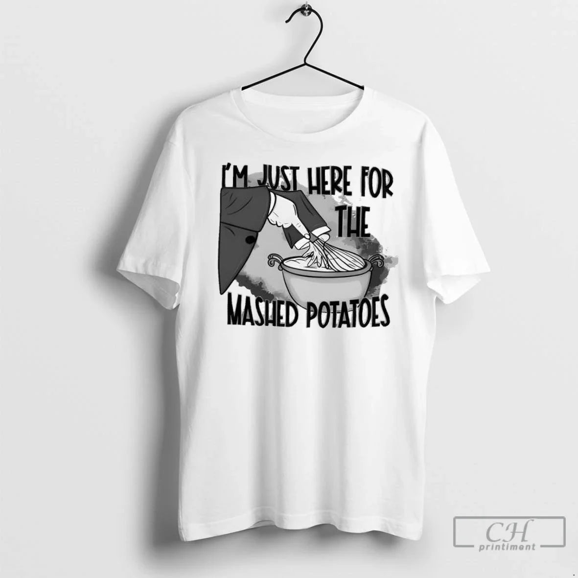 Premium Im Just Here Mashed Potatoes Thanksgiving Long Sleeve Stylish